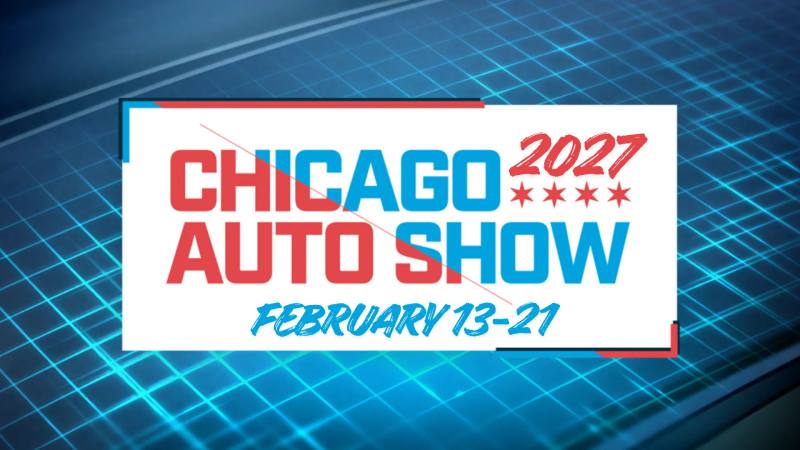 Chicago Auto Show 2027 — Chicago, IL, Feb 13 – 21, 2027