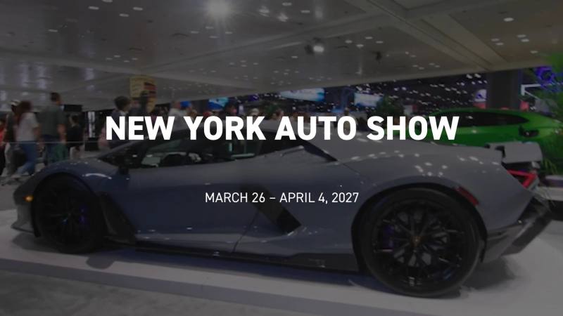 New York International Auto Show 2027 — New York City, NY, Mar 26 – Apr 4, 2027